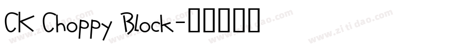 CK Choppy Block字体转换
